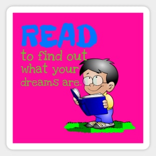 Read To Find Out What Your Dreams Are Magnet